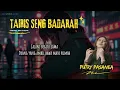 Download Lagu PUTRY PASANEA - TAIRIS SENG BADARAH ( VIDEO LIRIK)