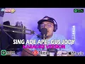 Download Lagu Sing Ade Ape // Gus Jody ( Karaoke )
