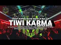 Download Lagu DJ TRAP SUPER BASS TIWI KARMA 🔥🔥🔥 VIRAL TIKTOK HSM PRODUCTION X TEAM DEM DEM OFFICIAL