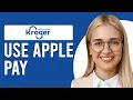 How To Use Apple Pay At Kroger How To Pay With Apple Pay At Kroger