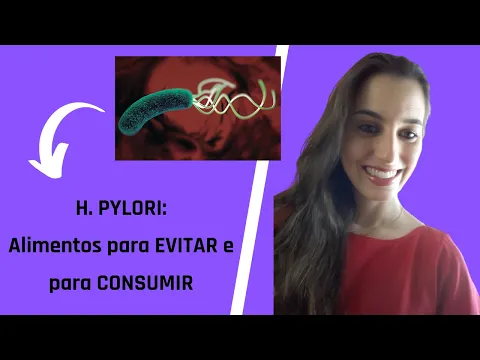 Download MP3 H. Pylori: alimentos para consumir e para evitar