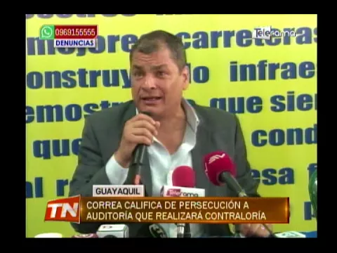 Correa califica de persecución a auditoría que realizará contraloría