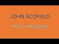 John Scofield - (Past Present, Promo 2016)