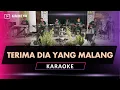 Download Lagu TERIMA DIA YANG MALANG KARAOKE