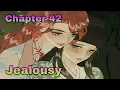 Light of my life Chapter 42 Jealousy