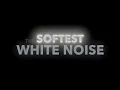 Download Lagu (No Ads) The Softest White Noise Ever | 10 Hrs, Black Screen, SLEEP, FOCUS, RELAXATION