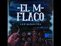 El M Flaco