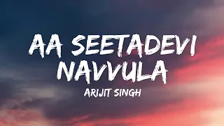 aa seetadevi navvula lyrics arijit singh trending telugu song 2025