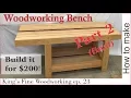 Lagu 23 -  How to Make an Extreme Woodworking Bench for under $200 part 2 - final