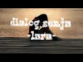 Download Lagu Dialog Senja - LARA (lirik)