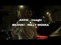 Ati242 - Inzaghi x BILOUKI - WILLY WONKA