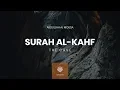 Download Lagu Melodious recitation of Surah Al-Kahf | Abdullah Al Mousa | عبدالله الموسى