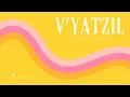 Download Lagu Yosef Yaakov - V'yatzil (Official Video)