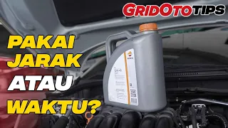 ganti oli mesin mobil berdasar kilometer atau bulan gridoto tips