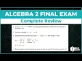 Algebra 2 Final Exam Review Ace your Algebra 2 Final