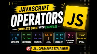 JavaScript Operators Masterclass All Operators Explained with Examples Day