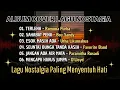 ALBUM COVER NOSTALGIA PALING MENYENTUH HATI | Lagu Lawas Indonesia 80-90an Terbaik