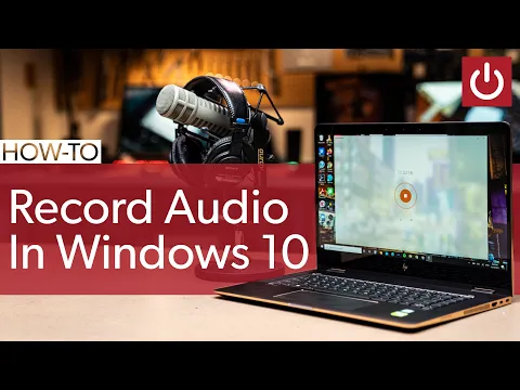 Download MP3 How To Record Audio Files In Windows 10 For Free