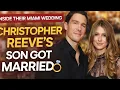 Christopher Reeve s Son Will Reeve Marries Amanda Dubin Inside Their Miami Wedding