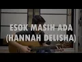 Esok Masih Ada (Fingerstyle Cover)