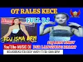 OT RALES KECE FDJ DEBY AMOY FT FDJ ISMA BPM‼️MENGGONCANG GUNUNG CAHYA WAY KANAN