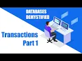 Episode 3 Transactions Part 1
