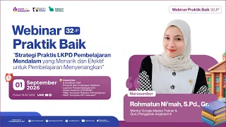 H2: Webinar LKPD Pembelajaran Mendalam yang Menarik dan Efektif untuk Pembelajaran Menyenangkan