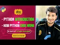 Day - How python interpreter works Python Full Course for Beginners