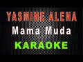 Download Lagu Yasmine Alena - Mama Muda (Karaoke) | LMusical