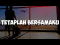 ku harap kau tetap disini!!!Tetaplah Bersamaku-Nobitasan cover by Tegar||lirik||