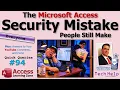 The Microsoft Access Security Mistake That People Still Make - QQ 94