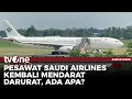 Download Lagu Pesawat Saudi Airlines kembali Mendarat Darurat di Bandara Kualanamu | Kabar Siang tvOne