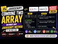 JavaScript Interview Question 2026 Combine Two Arrays Without push concat or Spread