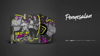 our story penyesalan official lyric video 