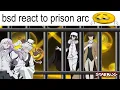 Download Lagu BSD REACT TO THE PRISON ARC | x2 SPEED | ⭐️ 