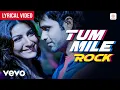 Lagu Tum Mile - Rock Version | Lyrical | Emraan Hashmi, Soha Ali Khan | Shafqat Amanat Ali | Pritam