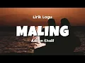 MALING - ADRIAN KHALIF | Lirik Lagu Pop Terpopuler 2024 | Lagu Trending Hari Ini