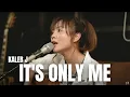 IT'S ONLY ME - KALEB J | TAMI AULIA