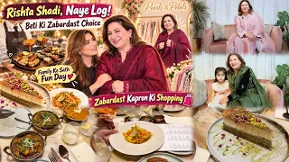 Rishat naye loag or shadi || Beti ki choice  || dress shopping || Family fun time || susral ki batt 