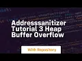 Addresssanitizer tutorial 3 heap buffer overflow