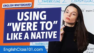 How to Use Were to in Conditionals | Learn English Grammar for Beginners