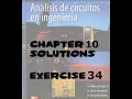 Enginner Circuit Analysis 7th Edition Chapter 10 Exercise 34