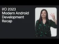 Top 3 things to know in Modern Android Development at Google 23