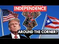 Is Puerto Rico s Independence About To Happen