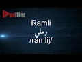 Download Lagu How to Pronunce Ramli (رملي) in Arabic - Voxifier.com