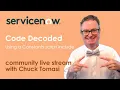 NOWCommunity Live Stream - Code Decoded