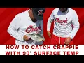 How To Catch Crappie When the Water Surface Temperature is 90 Degrees