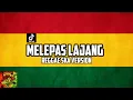Download Lagu MELEPAS LAJANG REGGAE SKA VERSION