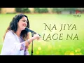Lagu Na Jiya Lage Na | Priyanka Barve | Priyanka's Playlist