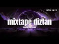 Download Lagu MIXTAPE_DIZTAN_!!_MANTAP_BUAT_ACARA_(BYFAHRILMOKODONGAN)_NEW_2025_!!! MP3